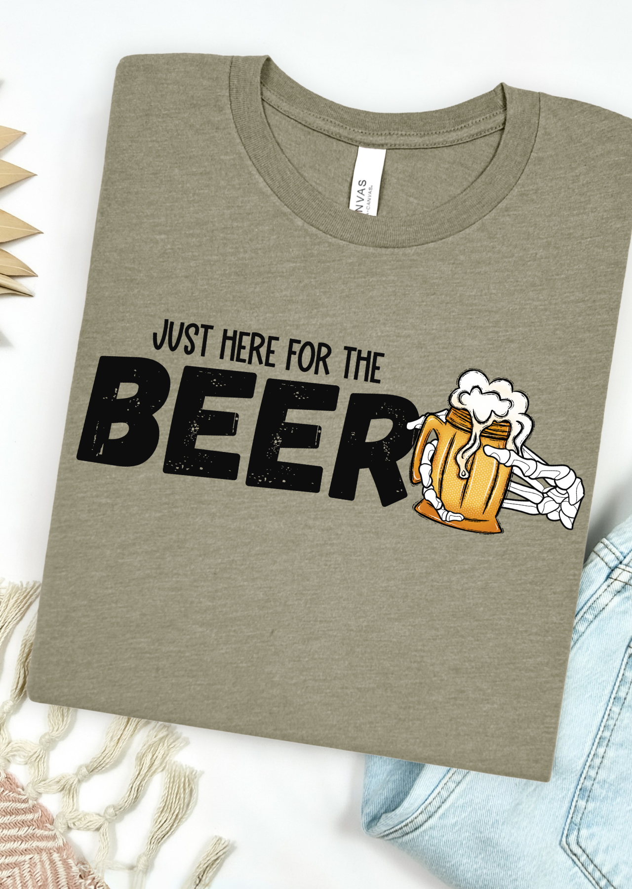 Here For Beer Bella Canvas T-Shirt
