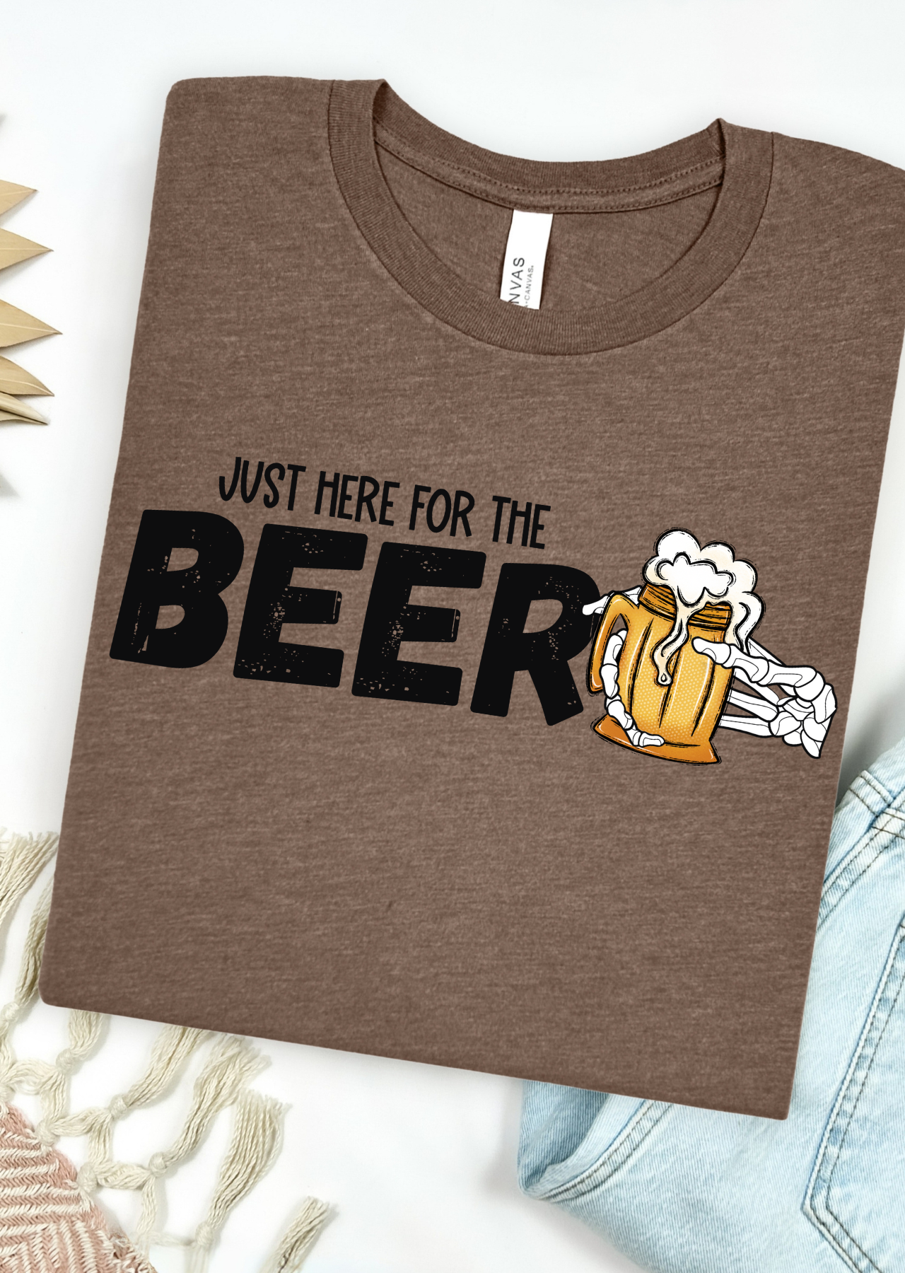 Here For Beer Bella Canvas T-Shirt