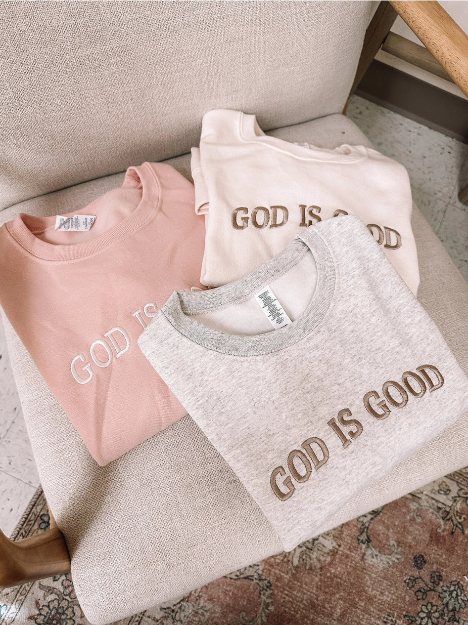 GOD IS GOOD SWEATSHIRT